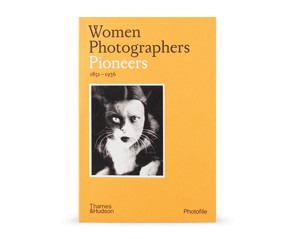Книга "Women Photographers. Pioneers 1851-1936"